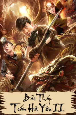 Bảo Tháp Trấn Hà Yêu 2: Tuyệt Thế Yêu Long Mysterious Raiders II
