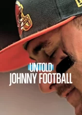 Bí mật giới thể thao: Johnny Manziel Untold: Johnny Football