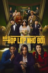 Buổi Họp Lớp Nhớ Đời (Phần 2) The Afterparty (Season 2)