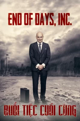 Buổi Tiệc Cuối Cùng End Of Days