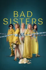 Chị Em Lắm Chiêu (Phần 2) Bad Sisters (Season 2)