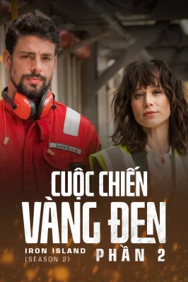 Cuộc Chiến Vàng Đen (Phần 2) Iron Island (Season 2)