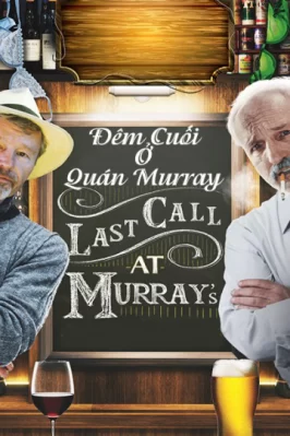 Đêm Cuối Ở Quán Murray Last Call At Murray's