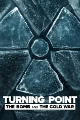 Điểm ngoặt: Bom nguyên tử và Chiến tranh Lạnh Turning Point: The Bomb and the Cold War