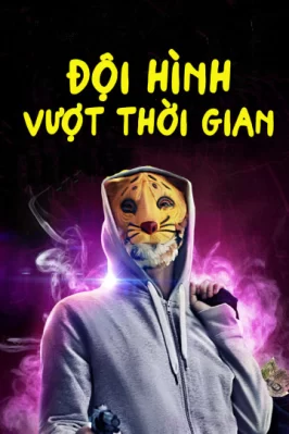 Đội Hình Vượt Thời Gian Mega Time Squad