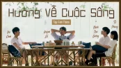 Hướng Về Cuộc Sống – Mùa 4 Hướng Về Cuộc Sống - Mùa 4