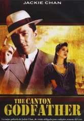 Kỳ tích – Canton Godfather Canton God Father