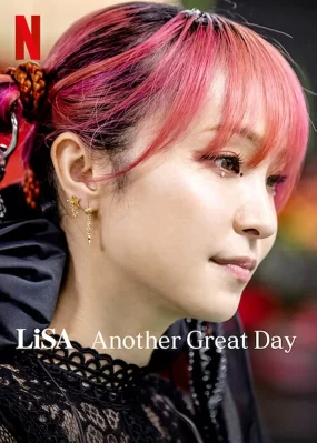 LiSA: Lại một ngày tuyệt vời LiSA Another Great Day