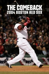 Màn lội ngược dòng: 2004 Boston Red Sox The Comeback: 2004 Boston Red Sox