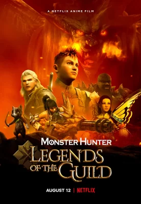 Monster Hunter: Huyền thoại hội thợ săn Monster Hunter: Legends of the Guild