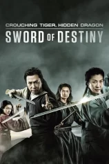 Ngoạ Hổ Tàng Long 2: Mệnh Kiếm Crouching Tiger, Hidden Dragon: Sword of Destiny