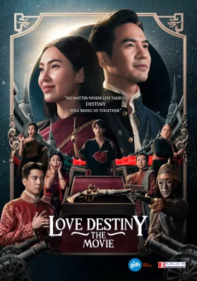 Ngược dòng thời gian để yêu anh (Thái Lan) Love Destiny The Movie