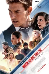 Nhiệm Vụ Bất Khả Thi 7 – Nghiệp Báo Phần 1 Mission: Impossible - Dead Reckoning Part One