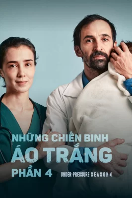 Những Chiến Binh Áo Trắng (Phần 4) Under Pressure (Season 4)