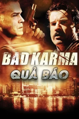 Quả Báo Bad Karma