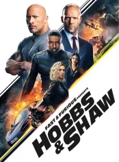 Quá Nhanh Quá Nguy Hiểm Ngoại Truyện: Hobbs Và Shaw Fast & Furious Presents: Hobbs & Shaw