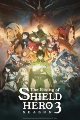 Sự Trỗi Dậy Của Khiên Hiệp Sĩ (Phần 3) The Rising of the Shield Hero Season 3