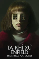 Tà Khí Xứ Enfield The Enfield Poltergeist