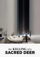 The Killing of a Sacred Deer The Killing of a Sacred Deer