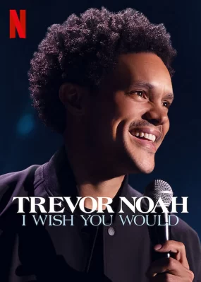 Trevor Noah: Giá như bạn… Trevor Noah: I Wish You Would