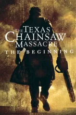 Tử Thần Vùng Texas: Khởi Đầu Sự Chết Chóc The Texas Chainsaw Massacre: The Beginning