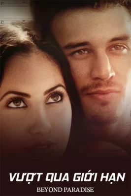 Vượt Qua Giới Hạn Beyond Paradise