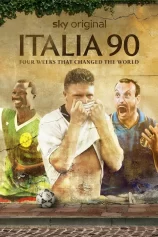 World Cup Italia 90 Italia 90: Four Weeks That Changed The World