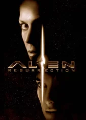 Alien: Resurrection Alien: Resurrection