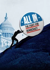 All In: The Fight for Democracy All In: The Fight for Democracy