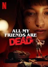 All My Friends Are Dead All My Friends Are Dead