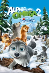 Alpha và Omega 2: Cuộc Phiêu Lưu Dịp Lễ Alpha and Omega 2: A Howl-iday Adventure