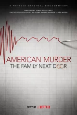 Án mạng nước Mỹ: Gia đình hàng xóm American Murder: The Family Next Door