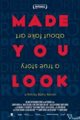 Bạn đã bị lừa: Câu chuyện thật về giới tranh giả Made You Look: A True Story About Fake Art