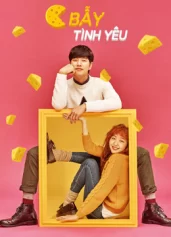 Bẫy Tình Yêu Cheese In The Trap