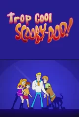 Be Cool, Scooby-Doo! (Phần 1) Be Cool, Scooby-Doo! (Season 1)