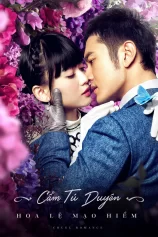 Cẩm Tú Duyên Hoa Lệ Mạo Hiểm Cruel Romance