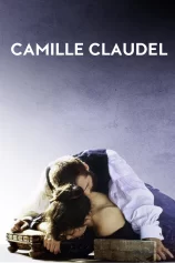 Camille: Cuộc Đời Và Số Phận Camille Claudel