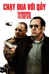 Chạy Đua Với Quỷ Running With The Devil