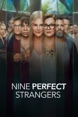 Chín Người Xa Lạ Nine Perfect Strangers