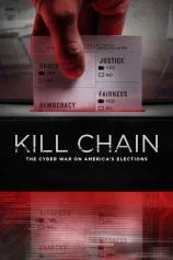 Chuỗi Tấn Công: Chiến Tranh Mạng Trong Bầu Cử Hoa Kỳ Kill Chain: The Cyber War on America's Elections