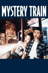 Chuyến Tàu Bí Ẩn Mystery Train