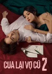 Cua Lại Vợ Cũ Phần 2 Ex-Wife Stop S2