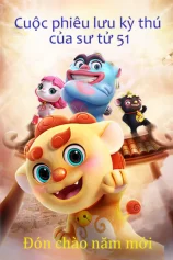 Cuộc Phiêu Lưu Kì Thú Của Sư Tử 51: Đón Chào Năm Mới Lucky Comes With Lions 51