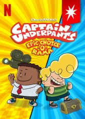 Cuộc phiêu lưu tương tác của Đội trưởng quần lót Captain Underpants Epic Choice-o-Rama