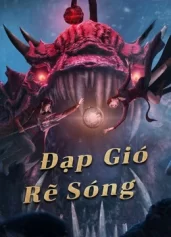 Đạp Gió Rẽ Sóng The Warlord of The Sea