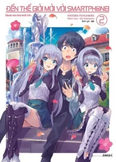 Đến thế giới mới với smartphone! 2 異世界はスマートフォンとともに（2期）