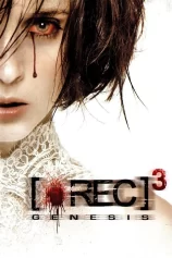 Góc Quay Đẫm Máu 3 [REC] 3: Genesis