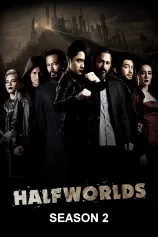 Hai Nửa Thế Giới (Phần 2) Halfworlds (Season 2)