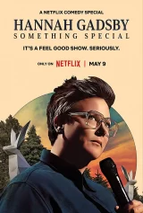Hannah Gadsby: Một điều đặc biệt Hannah Gadsby: Something Special