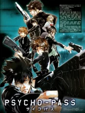 Hệ số tội phạm (Phần 1) Psycho-Pass (Season 1)